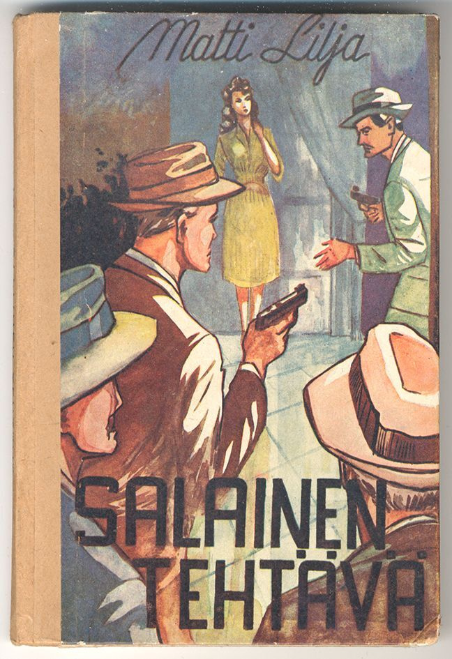 Matti Lilja: Salainen tehtävä (1.p., 1949)