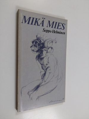 Seppo Helminen : Mikä mies
