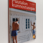 Dag Thorstensen : Puutalon kunnostusopas : ulkorakenteide... - pikkukuva 1