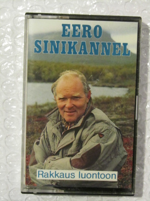 Eero Sinikannel • Rakkaus luontoon C-Kasetti