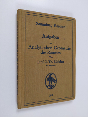 O. Th. Burklen : Aufgaben zur Analytischen Geometrie des ...