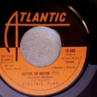 ELECTRIC FLAG :: EVERY NOW & THEN / DOCTOR :: VINYYLI 7"1974 - pikkukuva 4