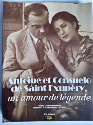 Antoine et Consuelo de Saint Exupéry, un amour de légende