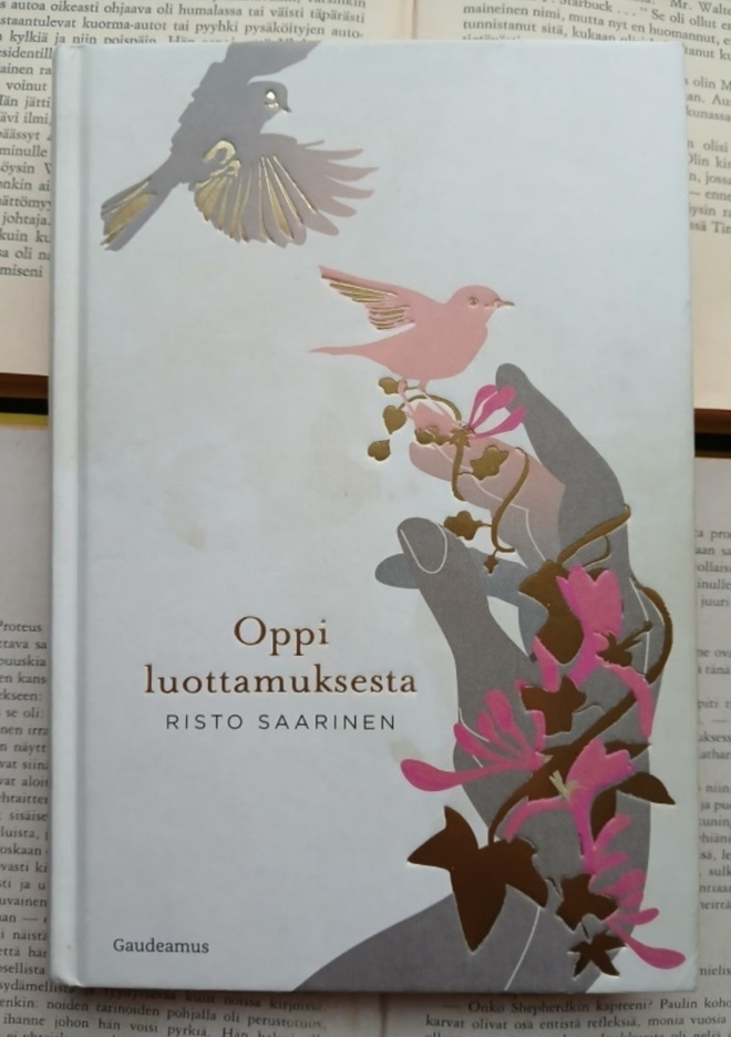 Risto Saarinen - Oppi luottamuksesta (sid.)