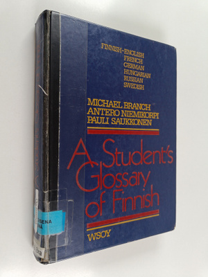 Michael Branch : A student's glossary of Finnish : the li...