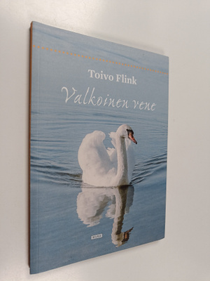 Toivo Flink : Valkoinen vene (signeerattu, tekijän omiste)