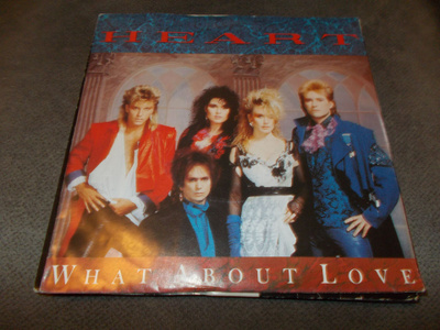 7 " HEART ** WHAT ABOUT LOVE **