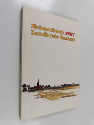 Heimatbuch 1987 : Landkreis rastatt