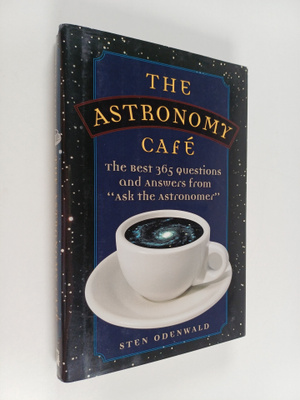 Sten F. Odenwald : Astronomy Cafe - 365 Questions and Ans...