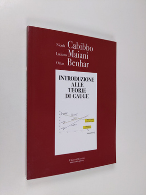 Luciano Maiani ym. : Introduzione alle teorie di Gauge