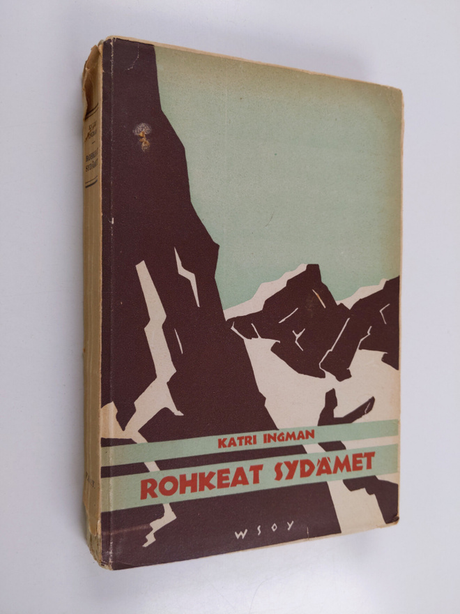 Katri Ingman : Rohkeat sydämet