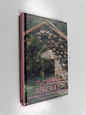 Veli-Matti Sallinen : Sydämeni kertomus : kokemuksia sepe...