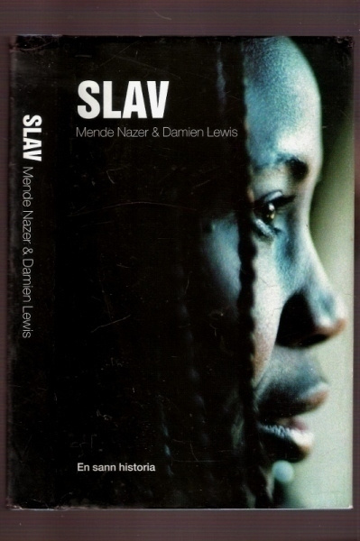 Mende Nazer: Slav: En sann historia