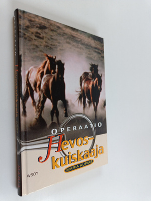Maria Kupias : Operaatio Hevoskuiskaaja