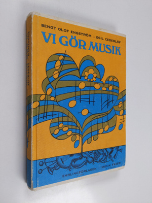 Egil Cederlöf ym. : Vi gör musik : Lärobok i musik för gr...