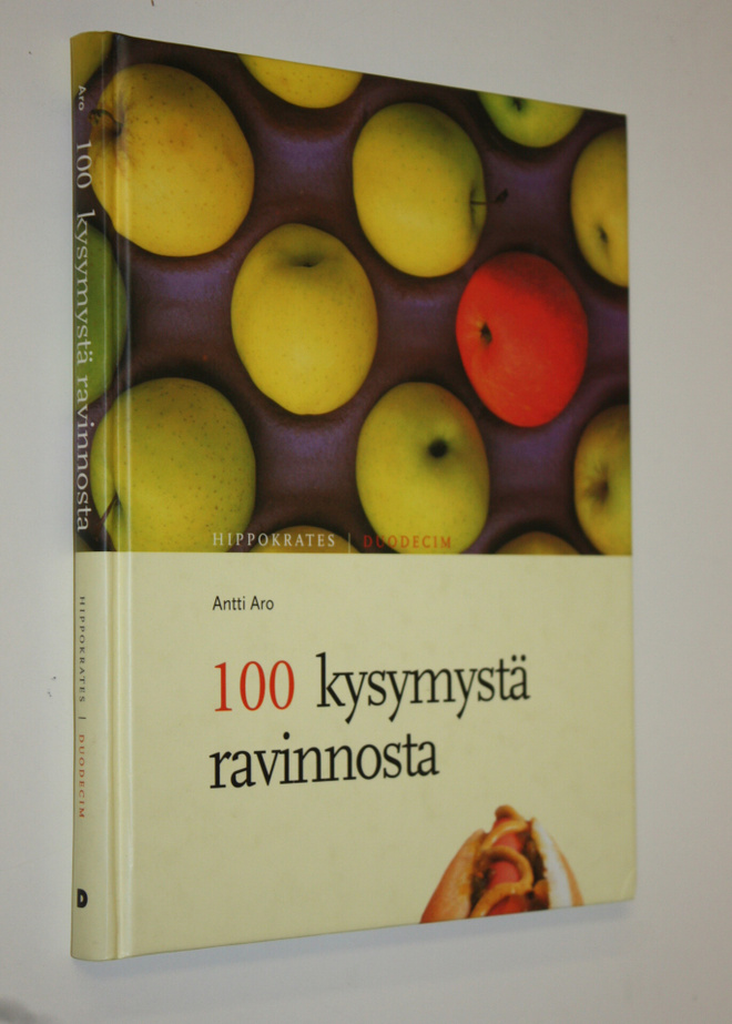 Antti Aro : 100 kysymystä ravinnosta