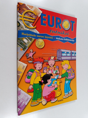 Eurot tutuiksi : harjoittele euron käyttöä