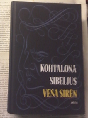 Vesa Siren - Kohtalona Sibelius (sid.)