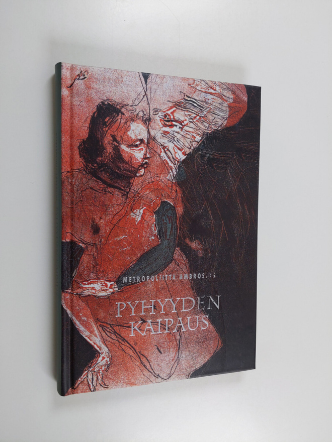 metropoliitta Ambrosius : Pyhyyden kaipaus (tekijän omiste)