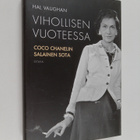 Hal Vaughan : Vihollisen vuoteessa : Coco Chanelin salain... - pikkukuva 1