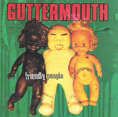 Guttermouth • Friendly People CD