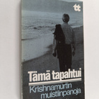 J. Krishnamurti : Tämä tapahtui : Krishnamurtin muistiinp... - pikkukuva 1