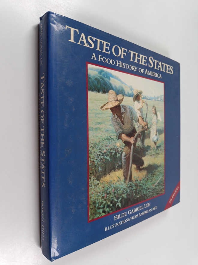 Hilde Gabriel Lee : Taste of the States - A Food History ...