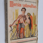 Edgar Rice Burroughs : Marsin sotavaltias : seikkailuromaani - pikkukuva 1