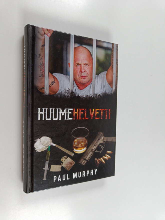 Paul Murphy : Huumehelvetti (signeerattu)