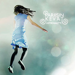 PARIISIN KEVÄT: Astronautti (CD), ks. esittely