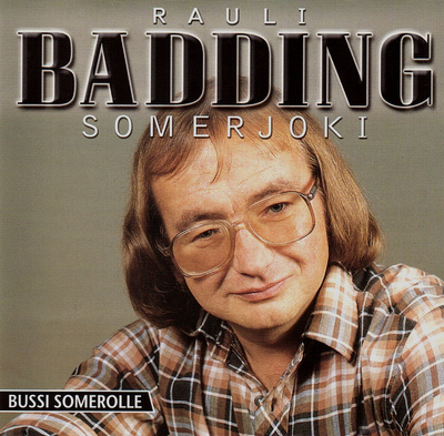 Rauli Badding Somerjoki - 2001 - Bussi Somerolle - CD