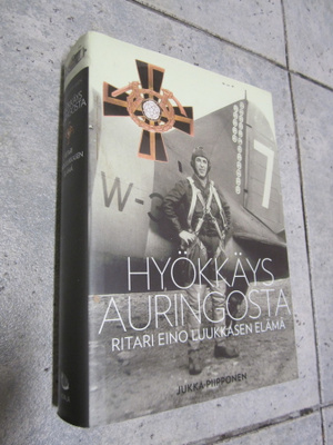 HYÖKKÄYS AURINGOSTA RITARI EINO LUUKKASEN ELÄMÄ