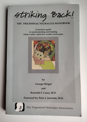 Striking Back! The Trigeminal Neuralgia Handbook