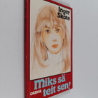 Inger Skote : Miks sä teit sen? - pikkukuva 1
