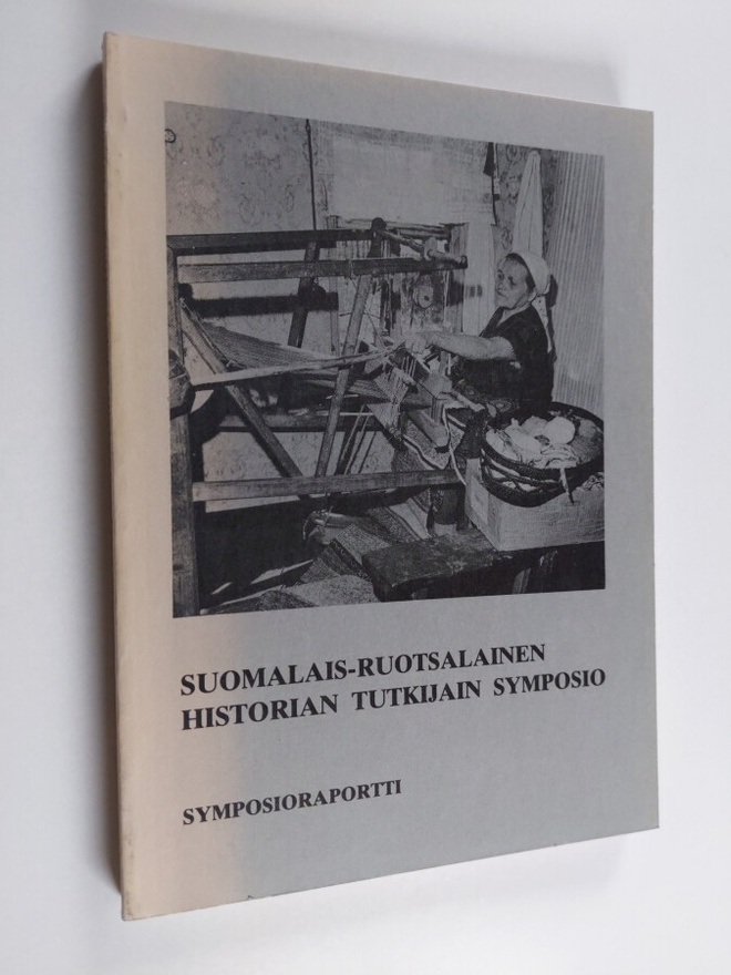 Suomalais-ruotsalainen historian tutkijain symposio : rap...
