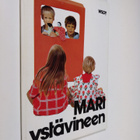 Terttu ym. (tekijäryhmä) Linden : Mari ystävineen - pikkukuva 1