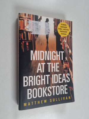 Matthew Sullivan : Midnight at the Bright Ideas bookstore