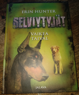 Erin Hunter: SELVIYTYJÄT - Vaikea taival