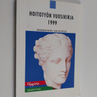 Hoitotyön vuosikirja 1999 : dokumentointi hoitotyössä - pikkukuva 1