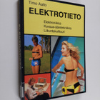 Timo Aalto : Elektrotieto : elektroniikka, kuvaus-äänitek... - pikkukuva 1