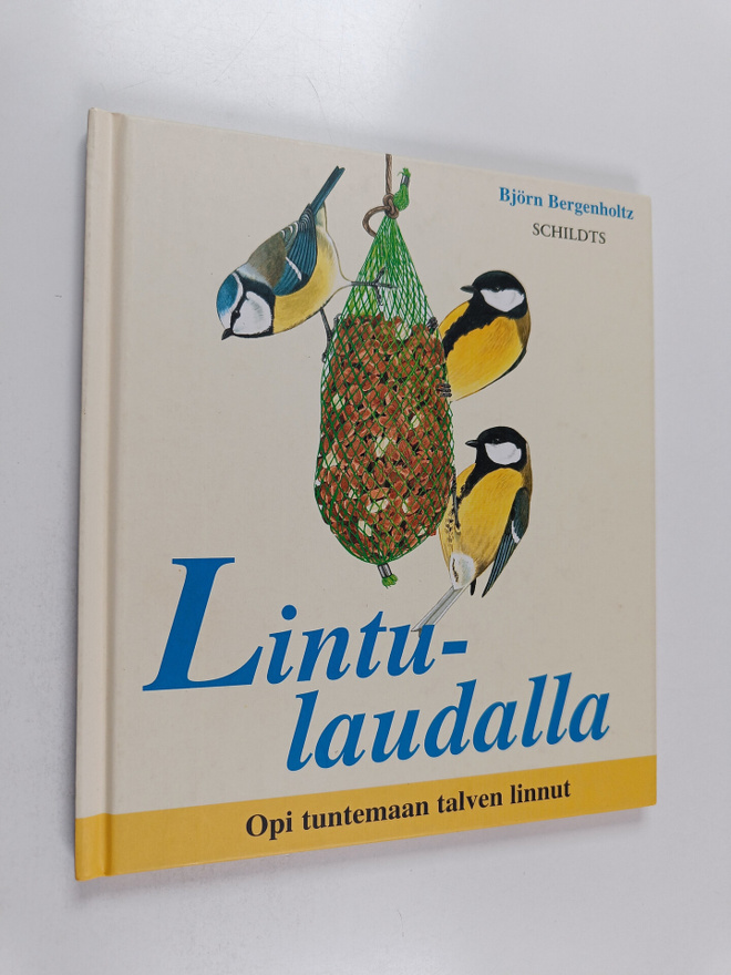Björn Bergenholtz : Lintulaudalla : opi tuntemaan talven ...