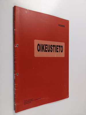 Oikeustieto 6/2005 : Turun yliopiston oikeustieteellisen ...