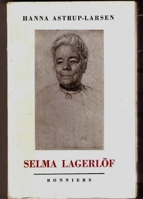 Astrup-Larsen: Selma Lagerlöf (biografi)