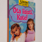 Kirsten Larsen : Ota iisisti, Kate! - pikkukuva 1