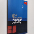 Åsa Nilsonne : Pimeään peitetty - pikkukuva 1