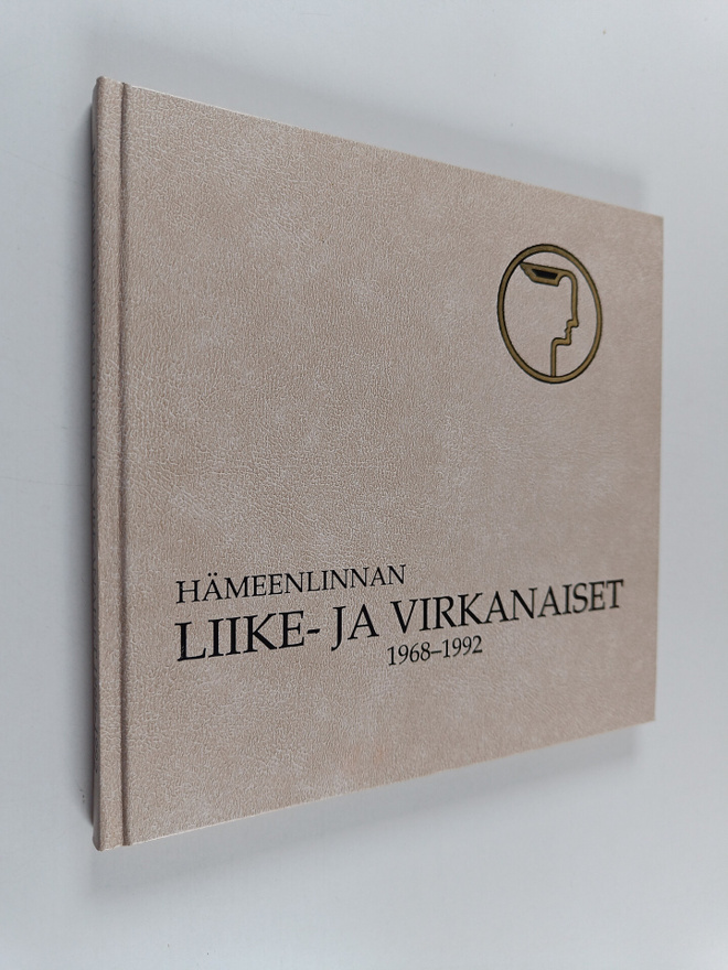Hämeenlinnan liike- ja virkanaiset 1968-1992