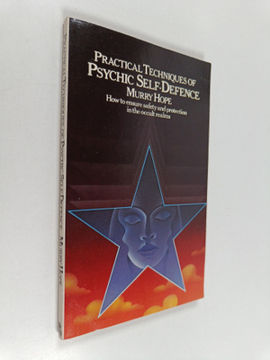 Murry Hope : Practical techniques of psychic self-defence...