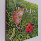 Laila Nevakivi ym. : Miksi leppäkertulla on pilkut? : lap... - pikkukuva 1