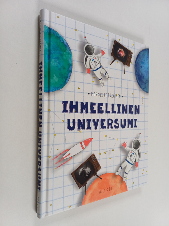 Markus Hotakainen : Ihmeellinen universumi