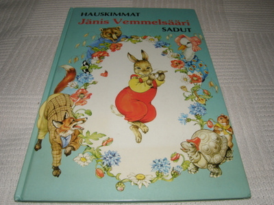 Hauskimmat Jänis Vemmelsääri sadut